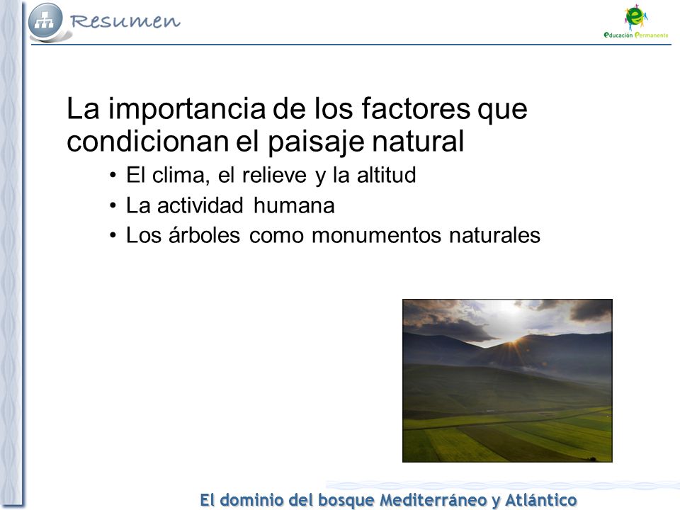 La importancia de los factores que condicionan el paisaje natural