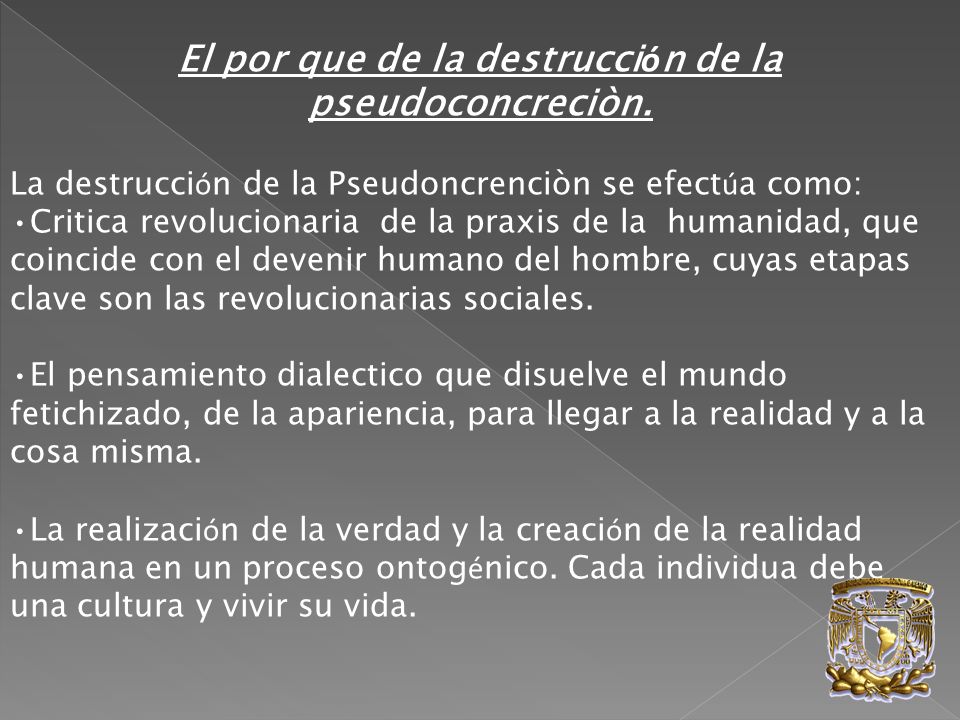 El por que de la destrucción de la pseudoconcreciòn.
