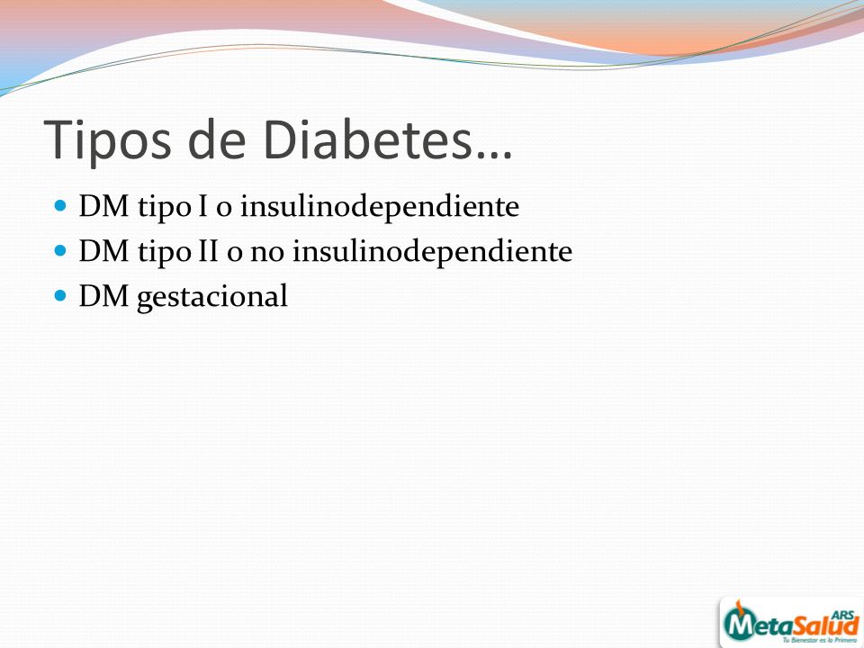 Tipos de Diabetes… DM tipo I o insulinodependiente