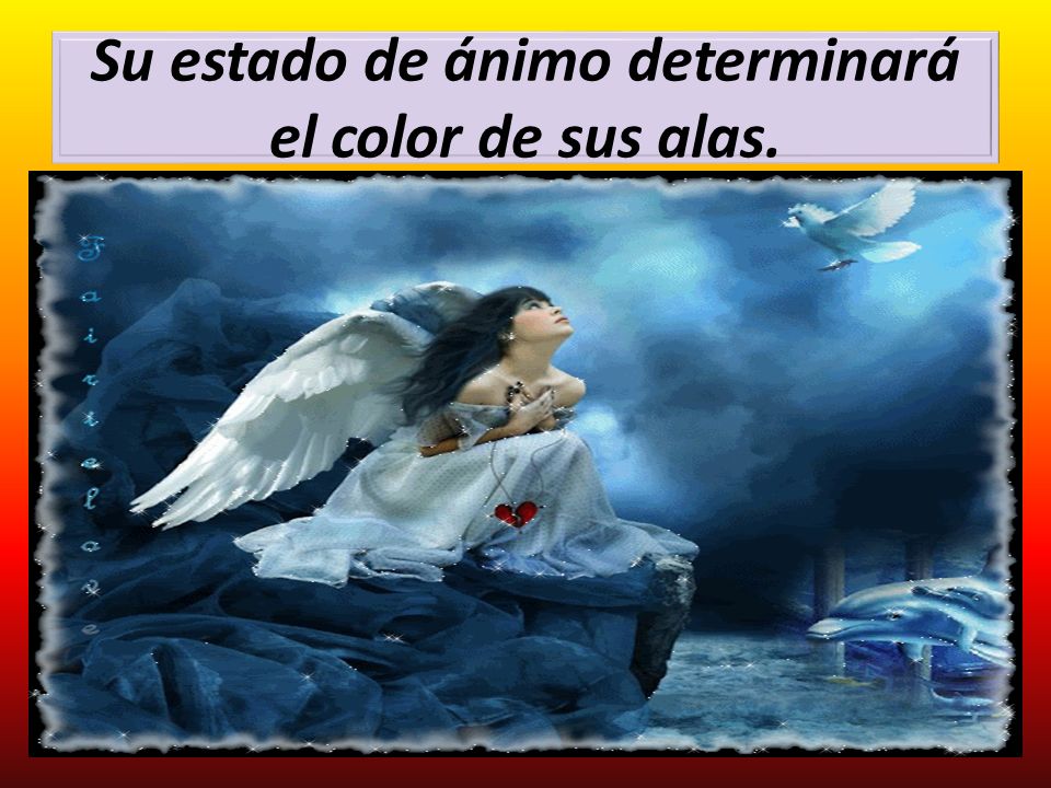 Su estado de ánimo determinará el color de sus alas.