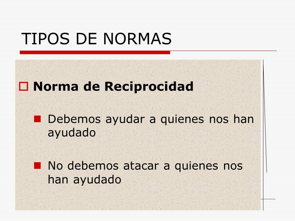 TIPOS DE NORMAS Norma de Reciprocidad