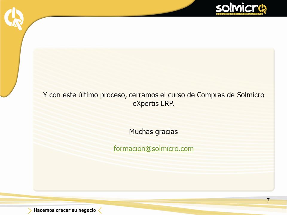 Y con este último proceso, cerramos el curso de Compras de Solmicro eXpertis ERP.