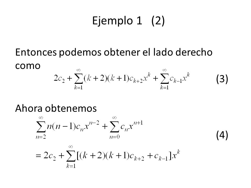 Ejemplo 1 (2) Entonces podemos obtener el lado derecho como (3)