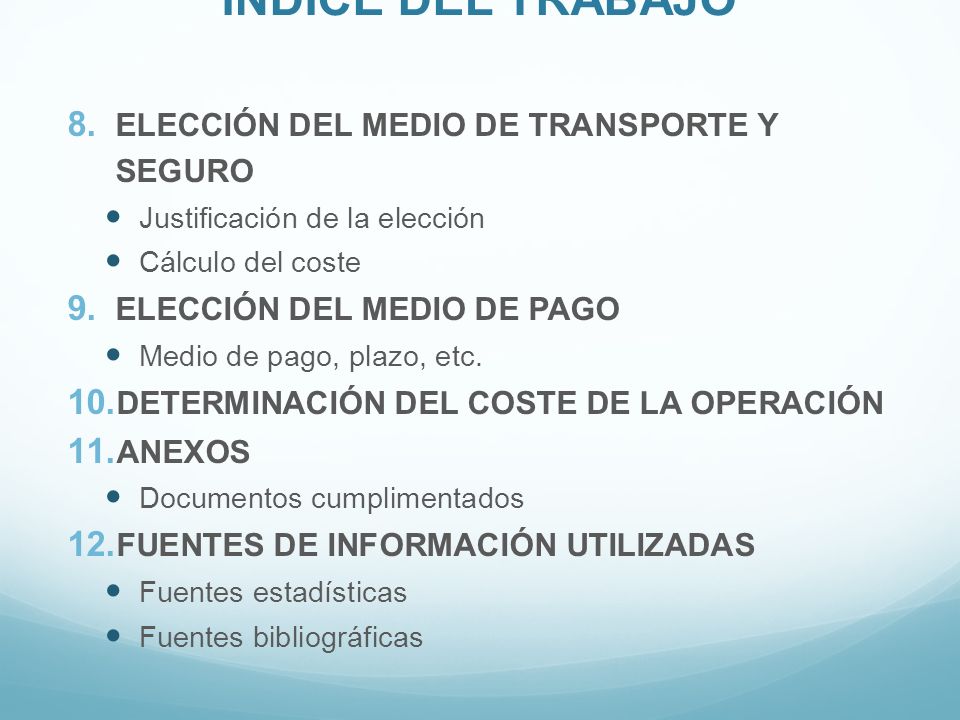 ÍNDICE DEL TRABAJO ELECCIÓN DEL MEDIO DE TRANSPORTE Y SEGURO