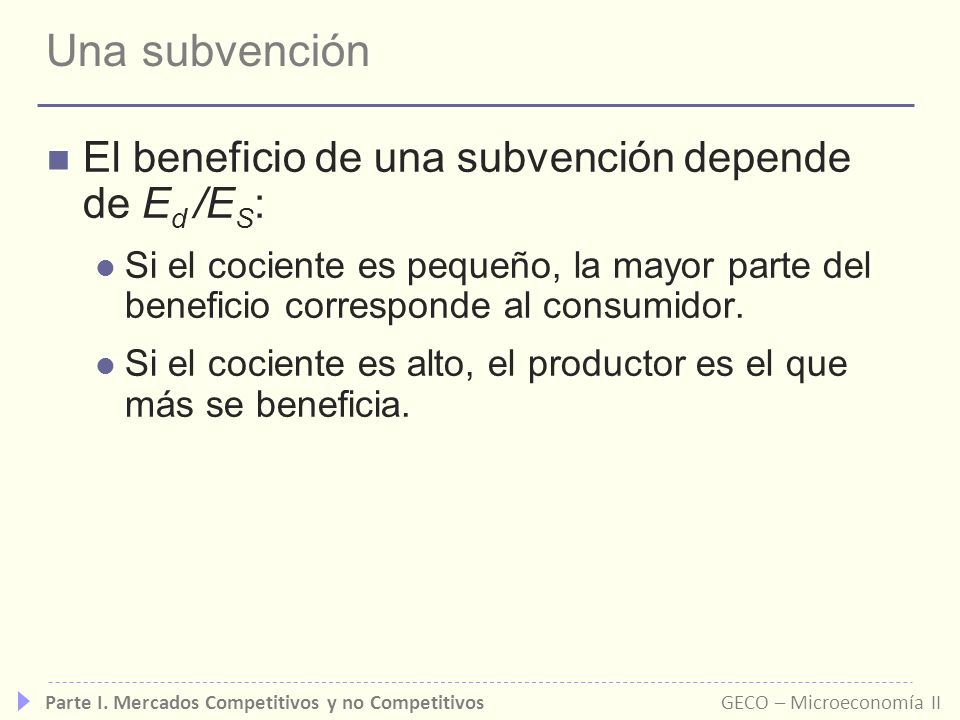 Una subvención El beneficio de una subvención depende de Ed /ES: