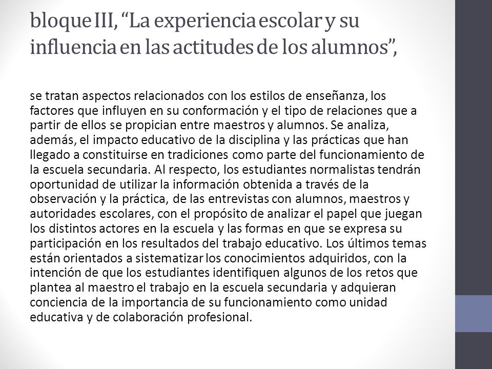 bloque III, La experiencia escolar y su influencia en las actitudes de los alumnos ,