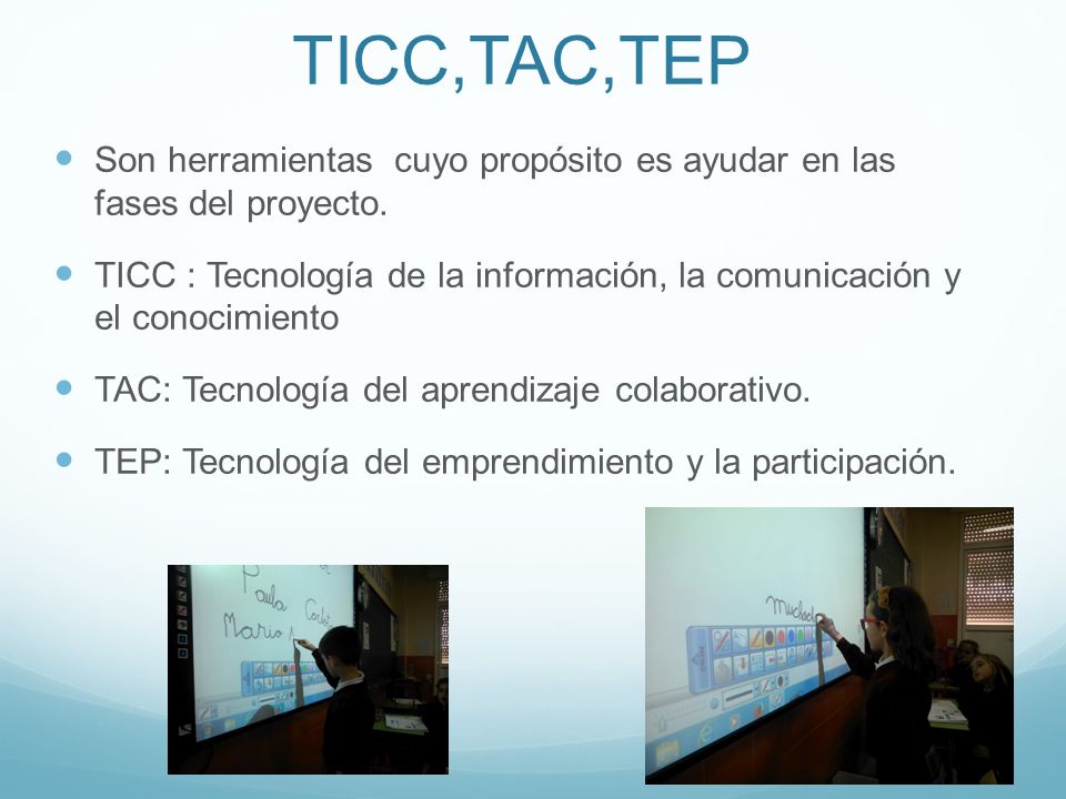 TICC,TAC,TEP Son herramientas cuyo propósito es ayudar en las fases del proyecto.