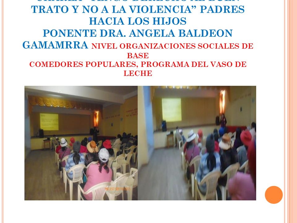CHARLA TENGO DERECHO AL BUEN TRATO Y NO A LA VIOLENCIA PADRES HACIA LOS HIJOS PONENTE DRA.