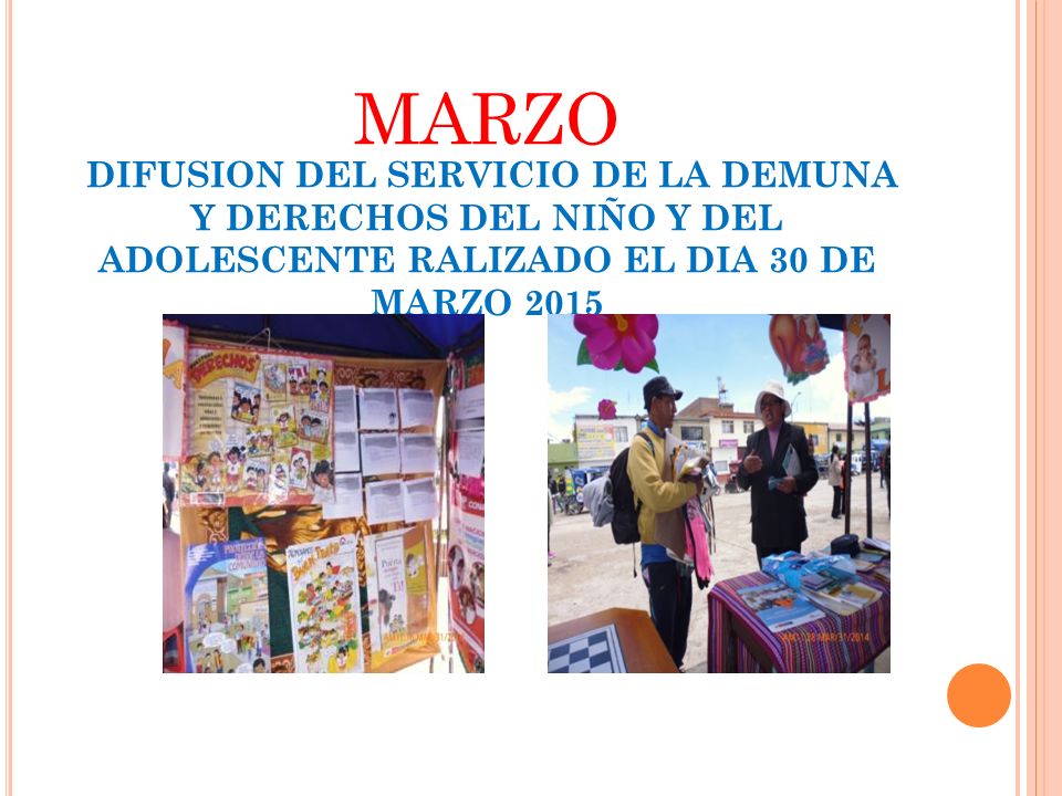 MARZO DIFUSION DEL SERVICIO DE LA DEMUNA Y DERECHOS DEL NIÑO Y DEL ADOLESCENTE RALIZADO EL DIA 30 DE MARZO
