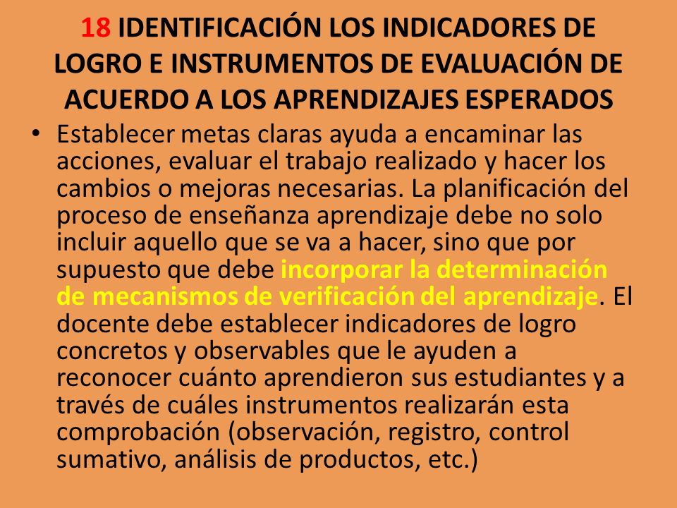 18 IDENTIFICACIÓN LOS INDICADORES DE LOGRO E INSTRUMENTOS DE EVALUACIÓN DE ACUERDO A LOS APRENDIZAJES ESPERADOS