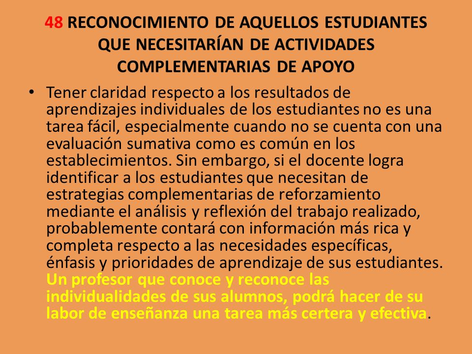 48 RECONOCIMIENTO DE AQUELLOS ESTUDIANTES QUE NECESITARÍAN DE ACTIVIDADES COMPLEMENTARIAS DE APOYO