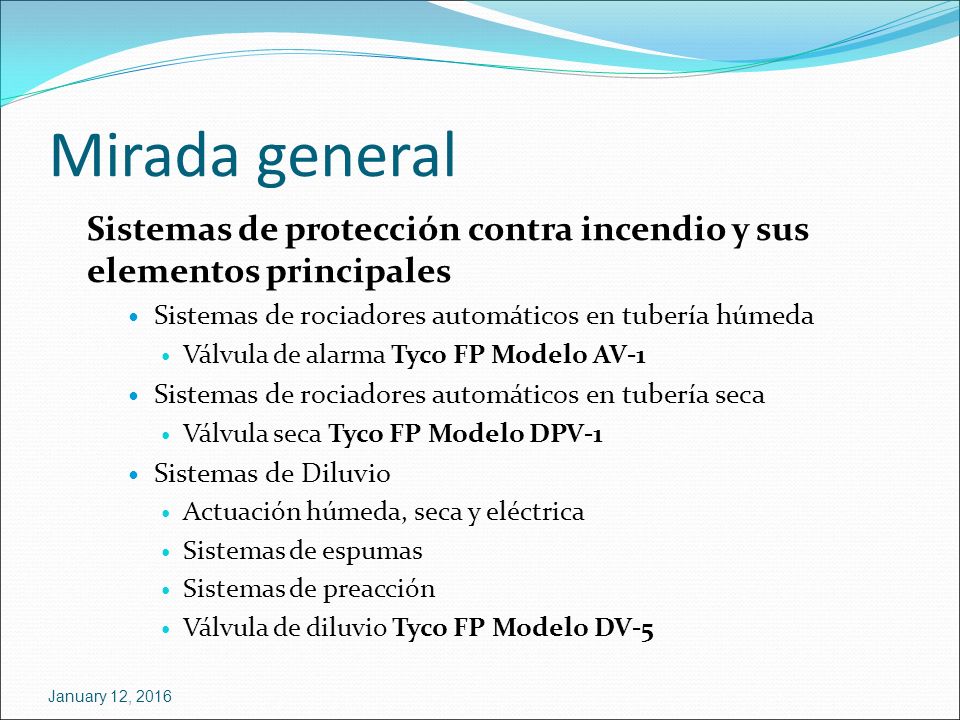 Mirada general Sistemas de protección contra incendio y sus elementos principales. Sistemas de rociadores automáticos en tubería húmeda.