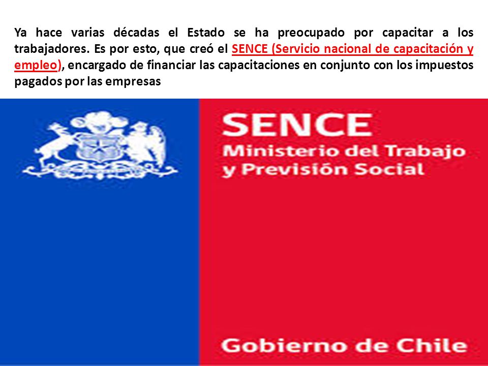 Ya hace varias décadas el Estado se ha preocupado por capacitar a los trabajadores.