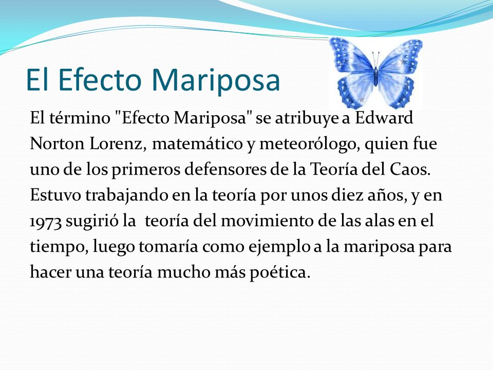 El Efecto Mariposa