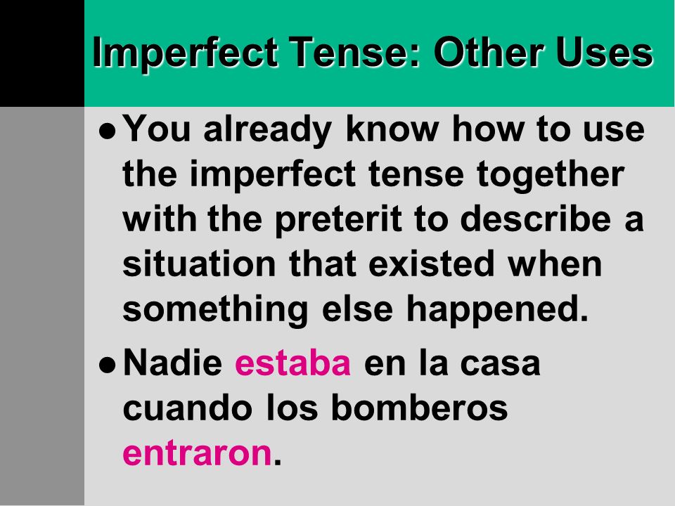 Imperfect Tense: Other Uses
