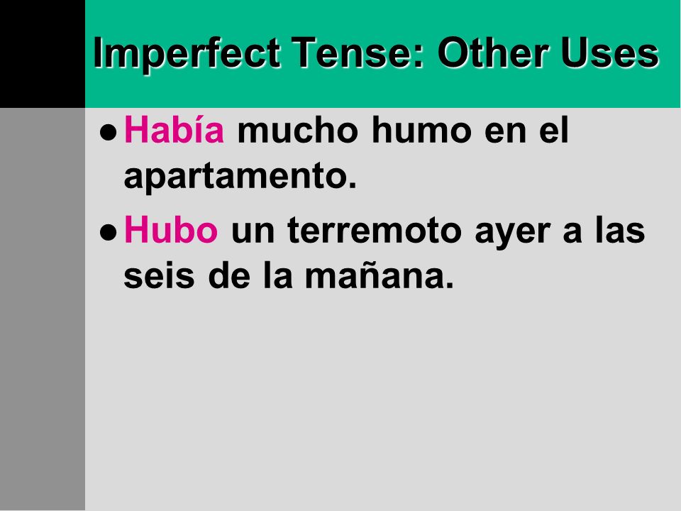 Imperfect Tense: Other Uses