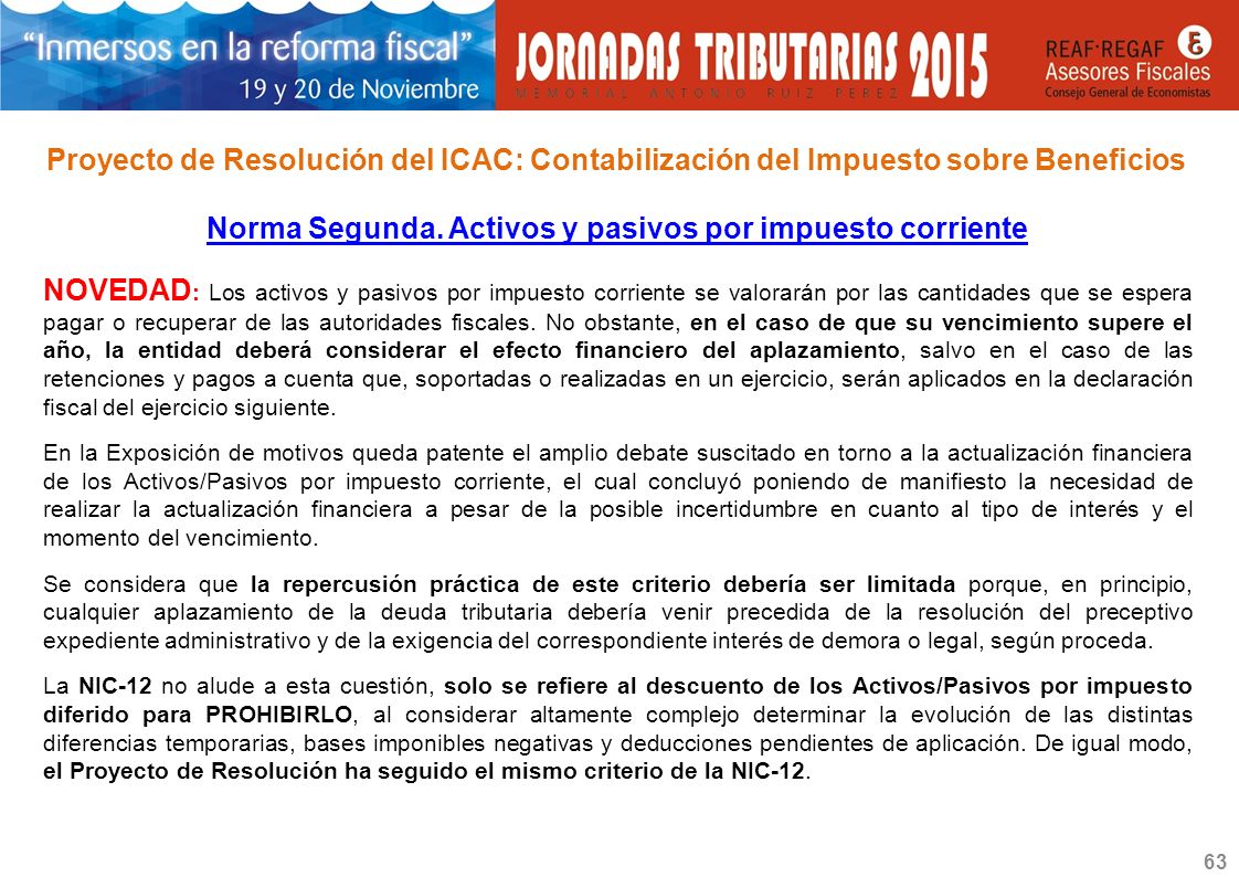 Norma Segunda. Activos y pasivos por impuesto corriente