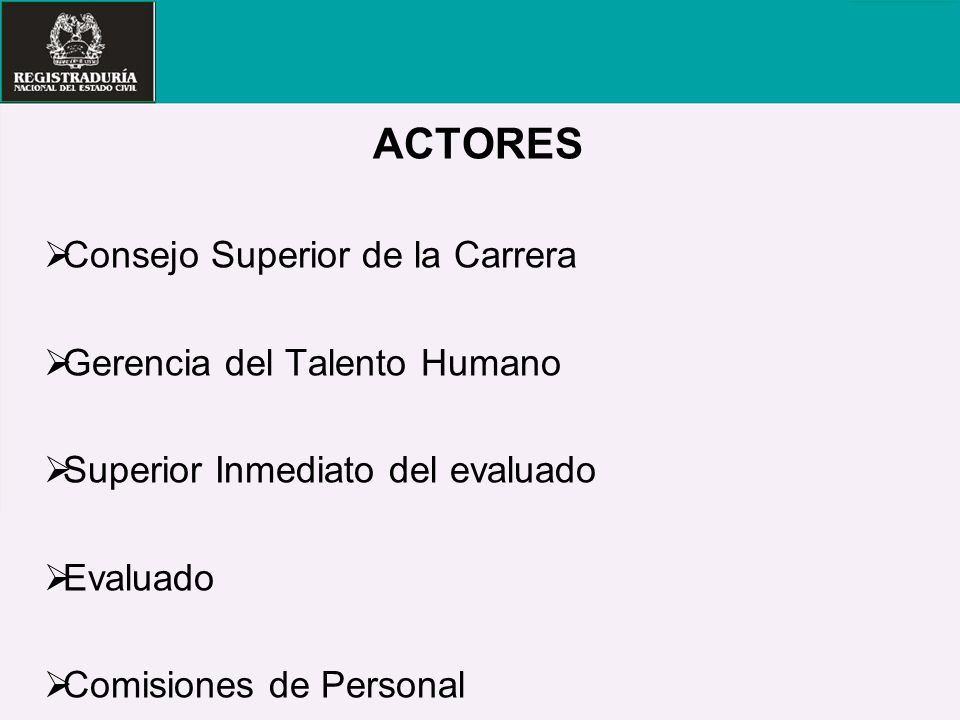 ACTORES Consejo Superior de la Carrera Gerencia del Talento Humano