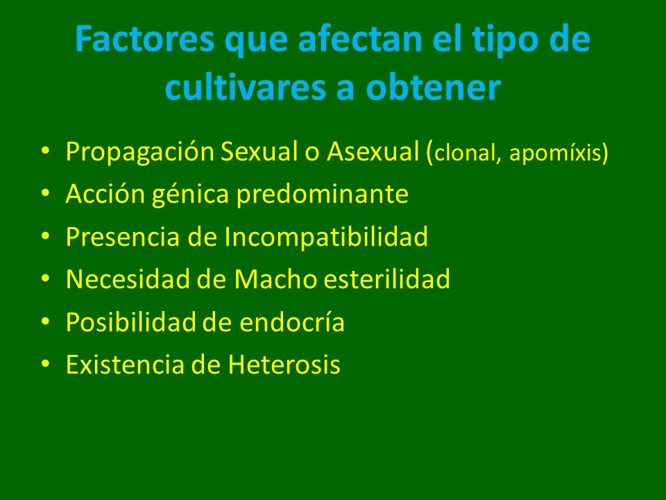 Factores que afectan el tipo de cultivares a obtener