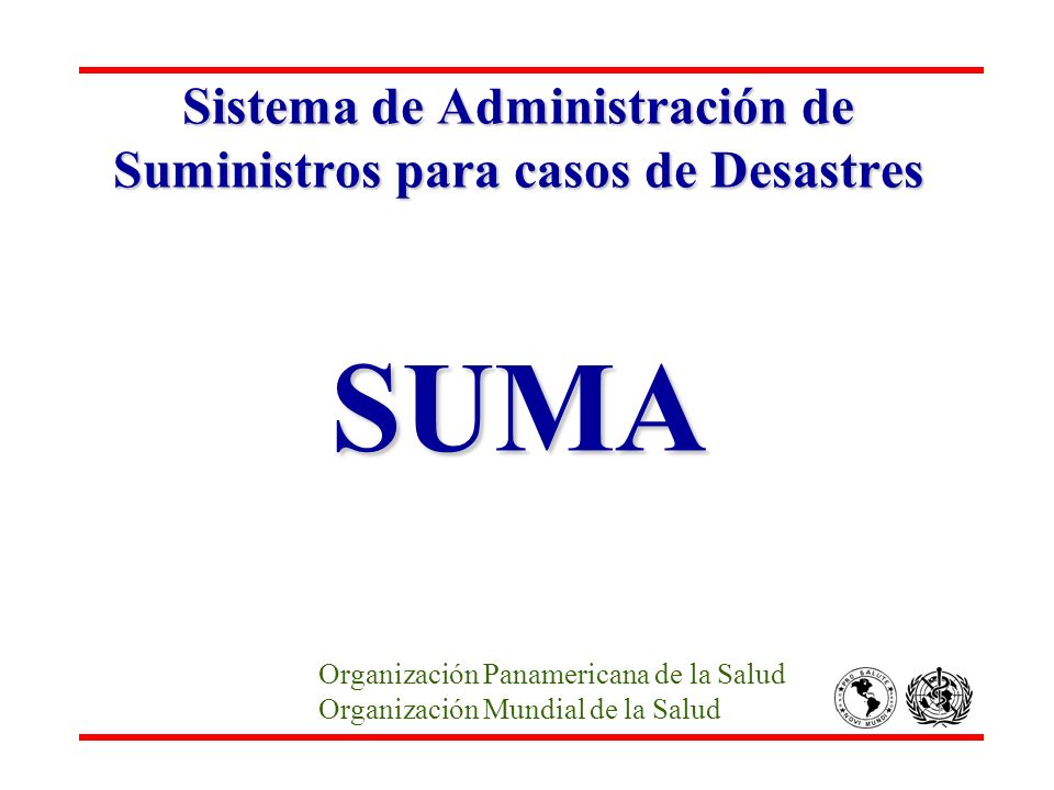Sistema de Administración de Suministros para casos de Desastres SUMA
