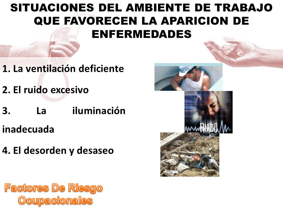 1. La ventilación deficiente 2. El ruido excesivo