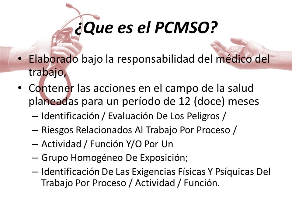 ¿Que es el PCMSO Elaborado bajo la responsabilidad del médico del trabajo,