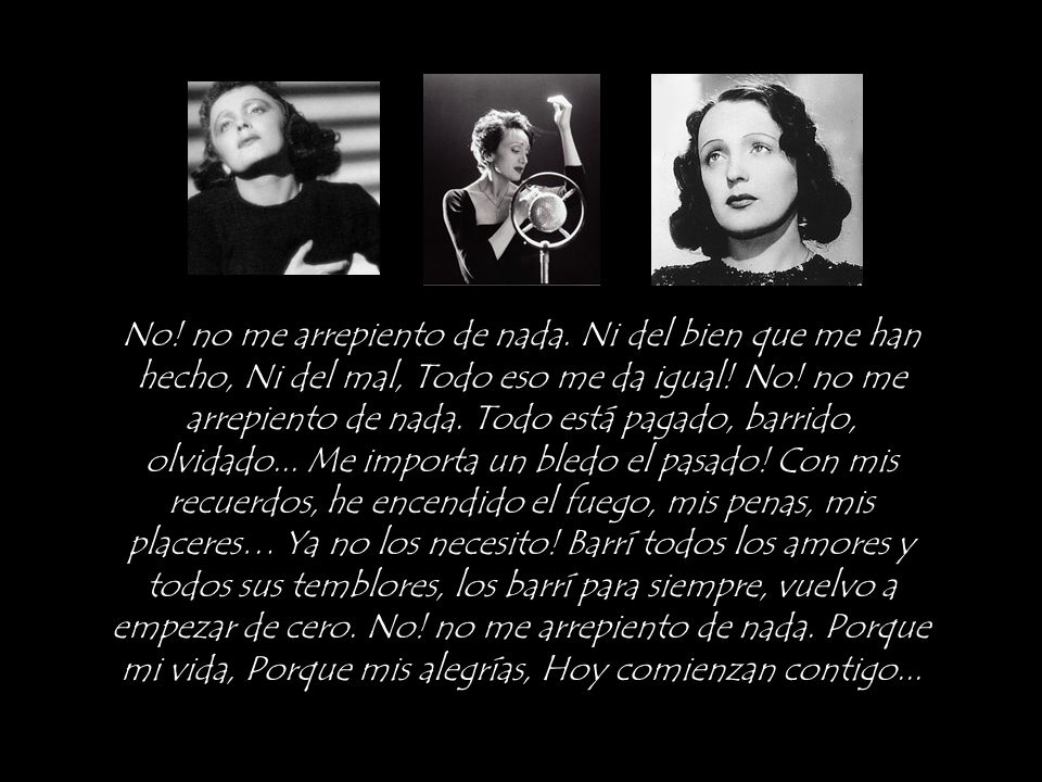No. no me arrepiento de nada