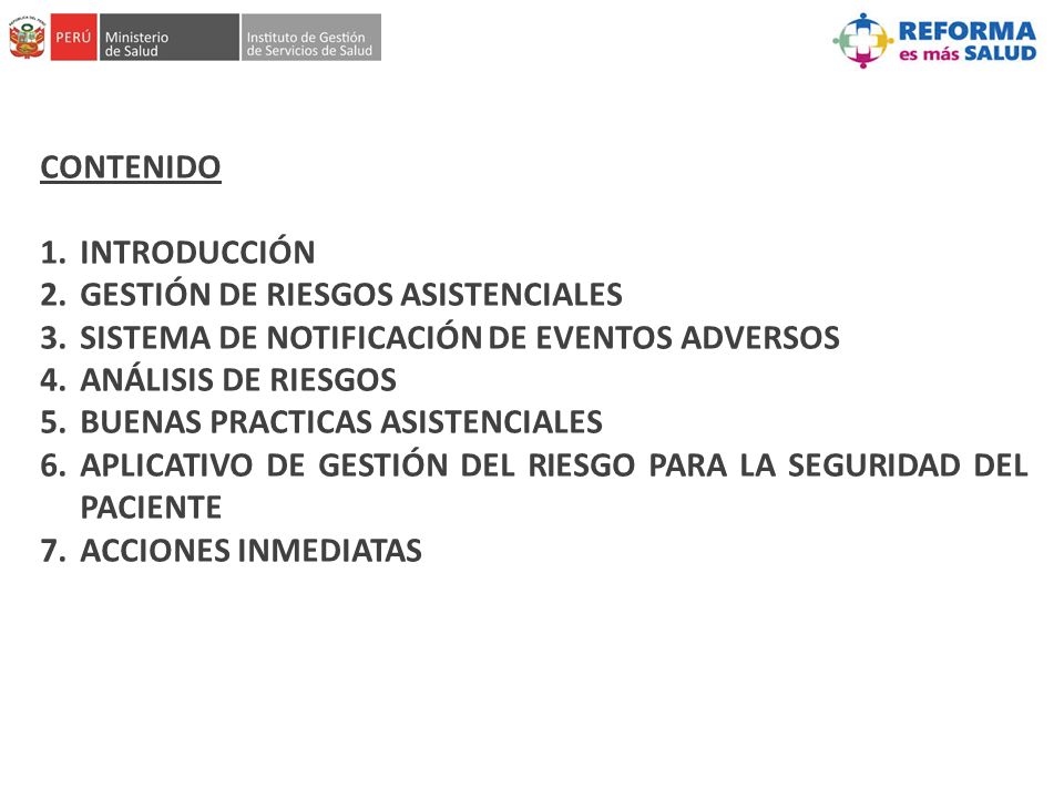 CONTENIDO INTRODUCCIÓN. GESTIÓN DE RIESGOS ASISTENCIALES. SISTEMA DE NOTIFICACIÓN DE EVENTOS ADVERSOS.
