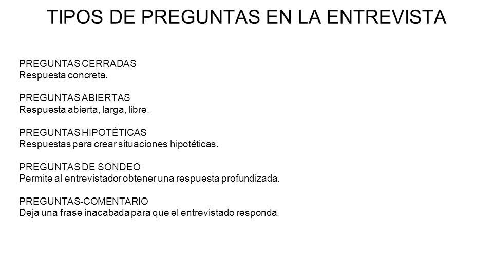 TIPOS DE PREGUNTAS EN LA ENTREVISTA