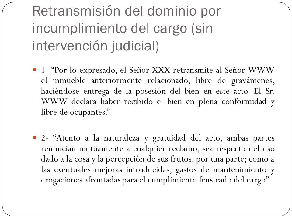 Retransmisión del dominio por incumplimiento del cargo (sin intervención judicial)
