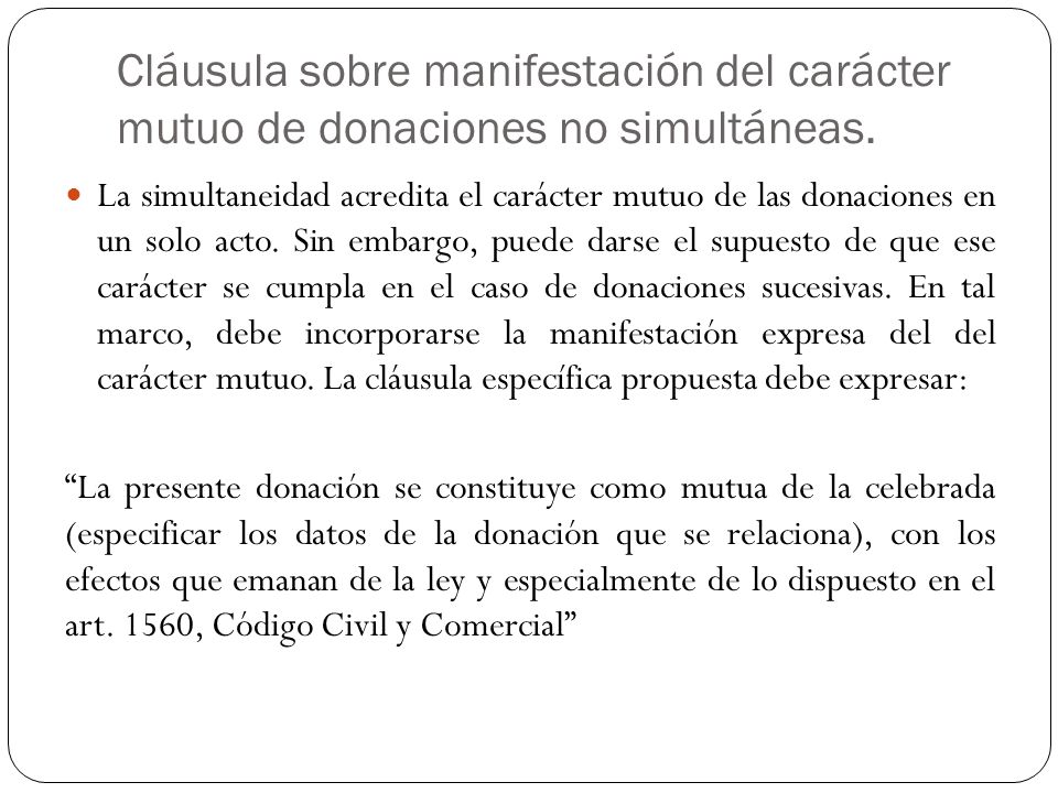 Cláusula sobre manifestación del carácter mutuo de donaciones no simultáneas.