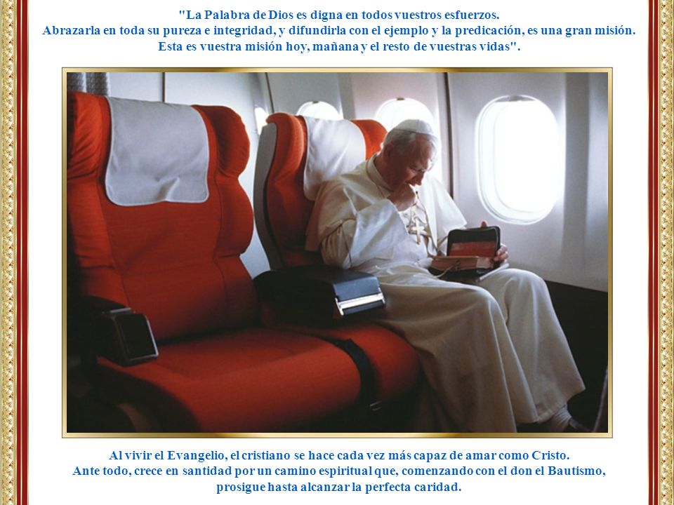 La Palabra de Dios es digna en todos vuestros esfuerzos.