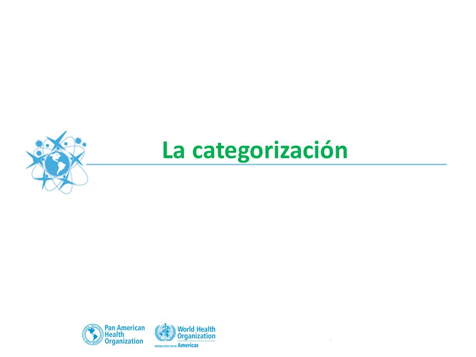 La categorización Ahora pasemos a la categorización de las muestras.