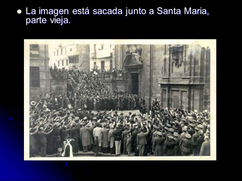 La imagen está sacada junto a Santa Maria, parte vieja.
