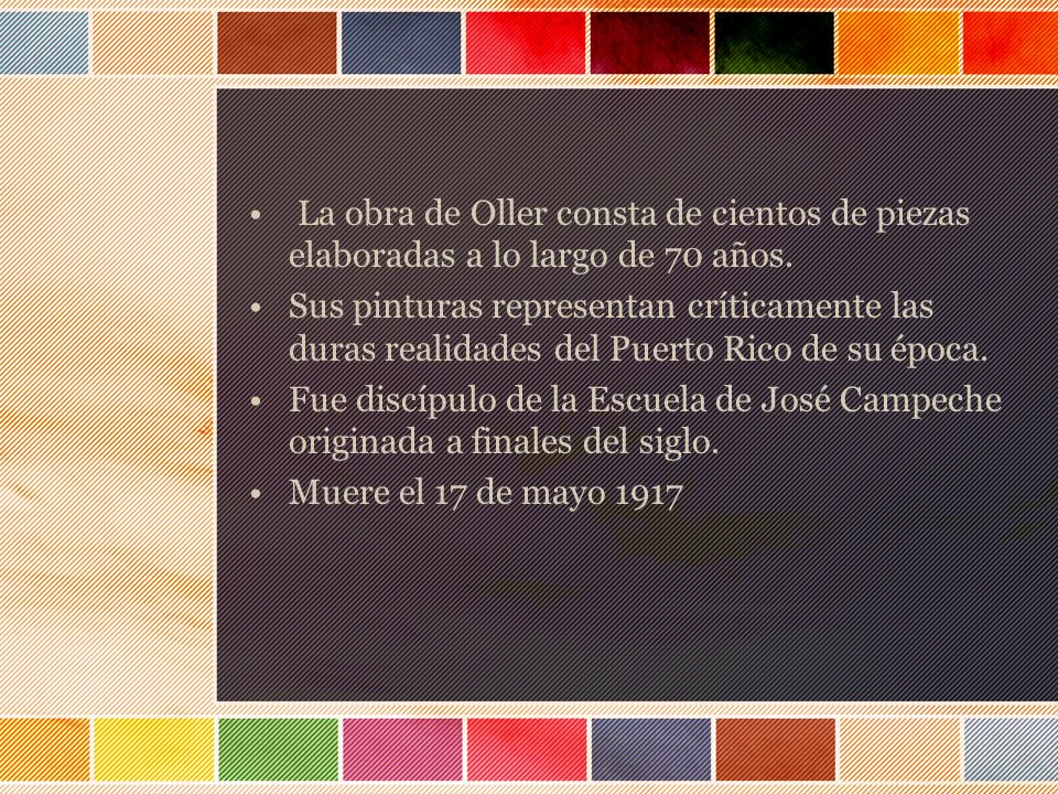 La obra de Oller consta de cientos de piezas elaboradas a lo largo de 70 años.