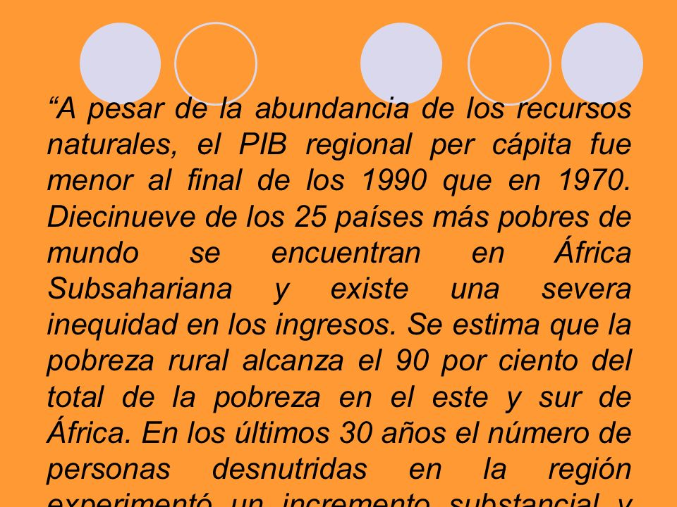 A pesar de la abundancia de los recursos naturales, el PIB regional per cápita fue menor al final de los 1990 que en 1970.