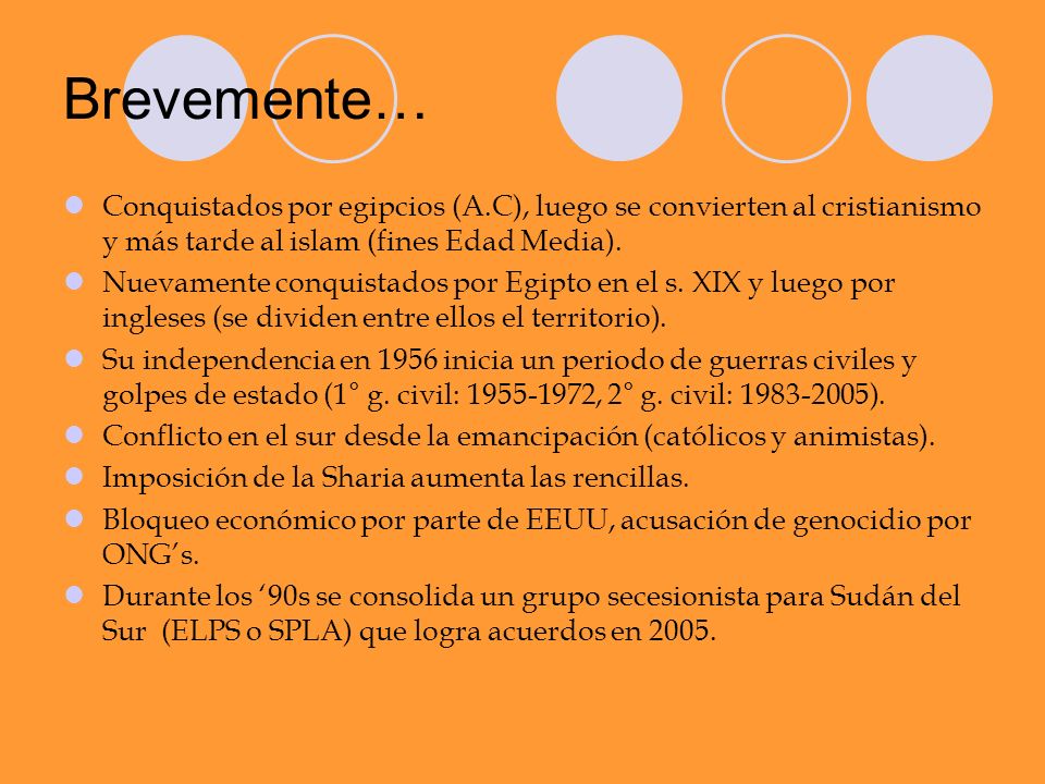 Brevemente… Conquistados por egipcios (A.C), luego se convierten al cristianismo y más tarde al islam (fines Edad Media).