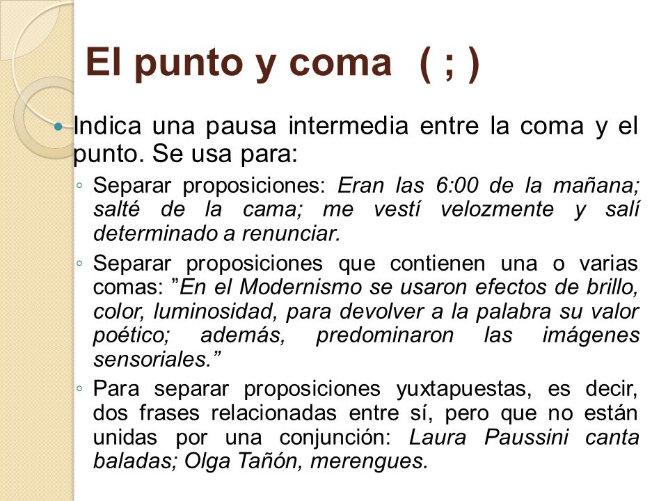 El punto y coma ( ; ) Indica una pausa intermedia entre la coma y el punto. Se usa para: