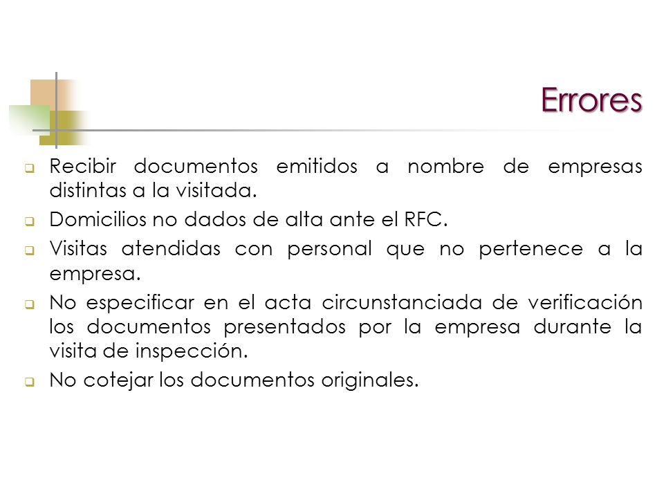 Errores Recibir documentos emitidos a nombre de empresas distintas a la visitada. Domicilios no dados de alta ante el RFC.