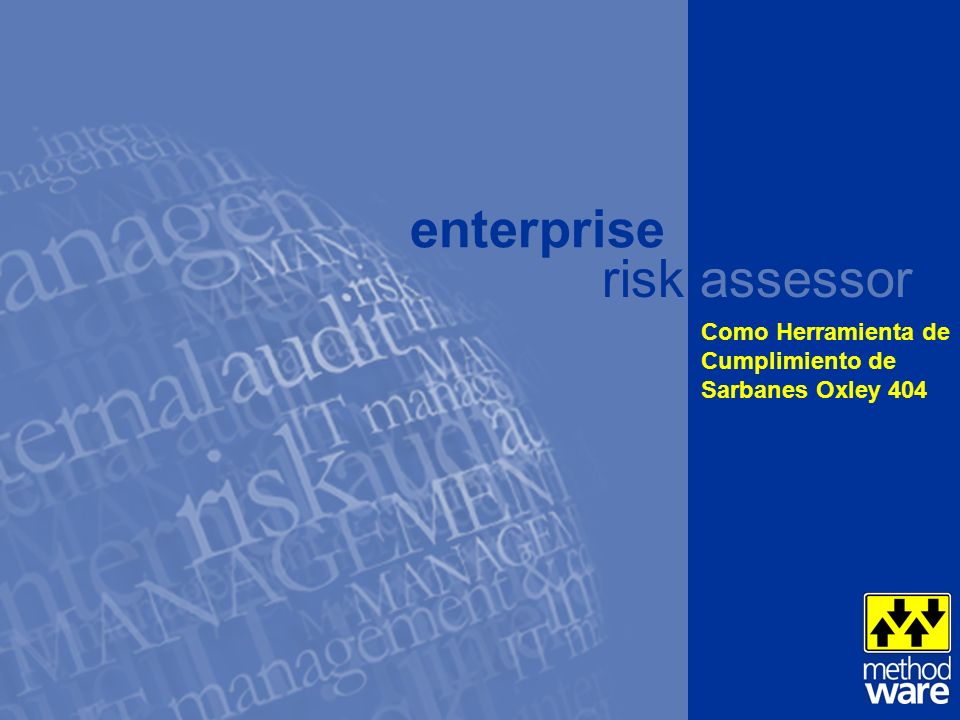 Contenido Por qué es Importante una Herramienta de Software para el Cumplimiento. Acerca de Methodware.