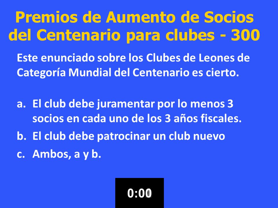 Premios de Aumento de Socios del Centenario para clubes - 300