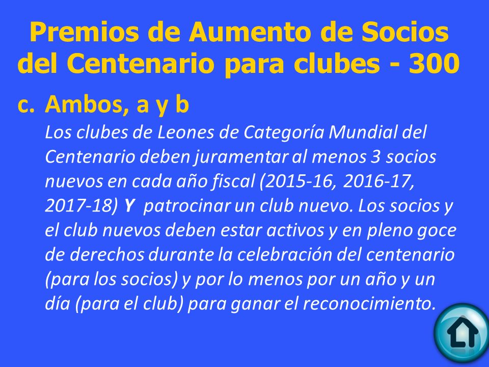 Premios de Aumento de Socios del Centenario para clubes - 300