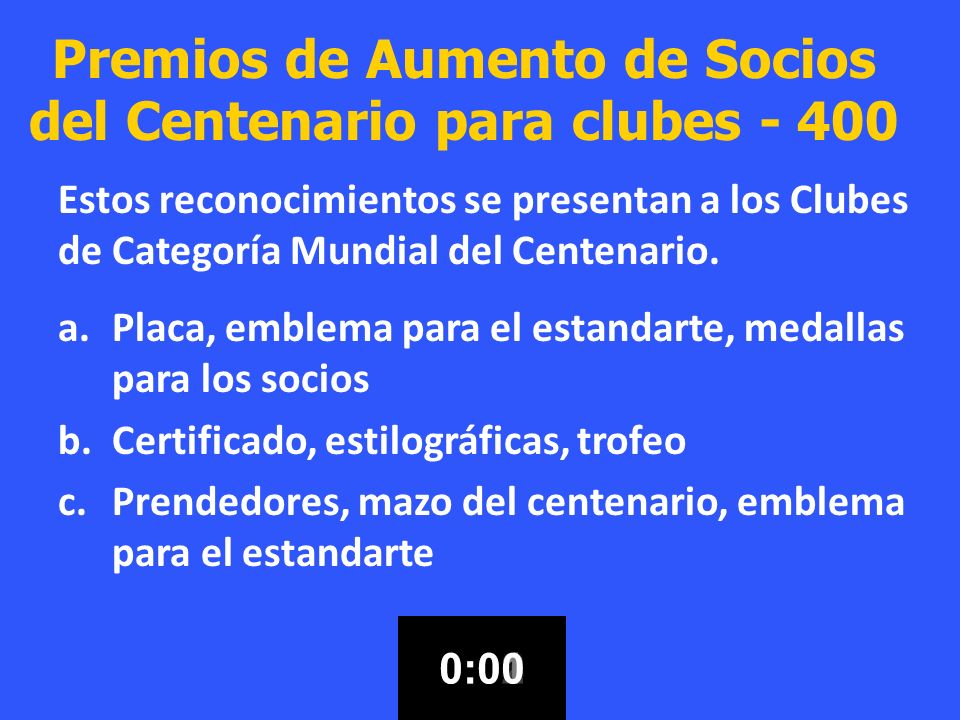 Premios de Aumento de Socios del Centenario para clubes - 400