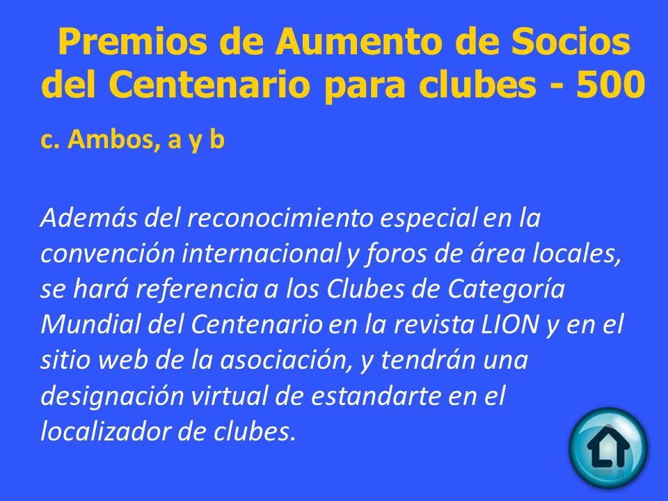 Premios de Aumento de Socios del Centenario para clubes - 500