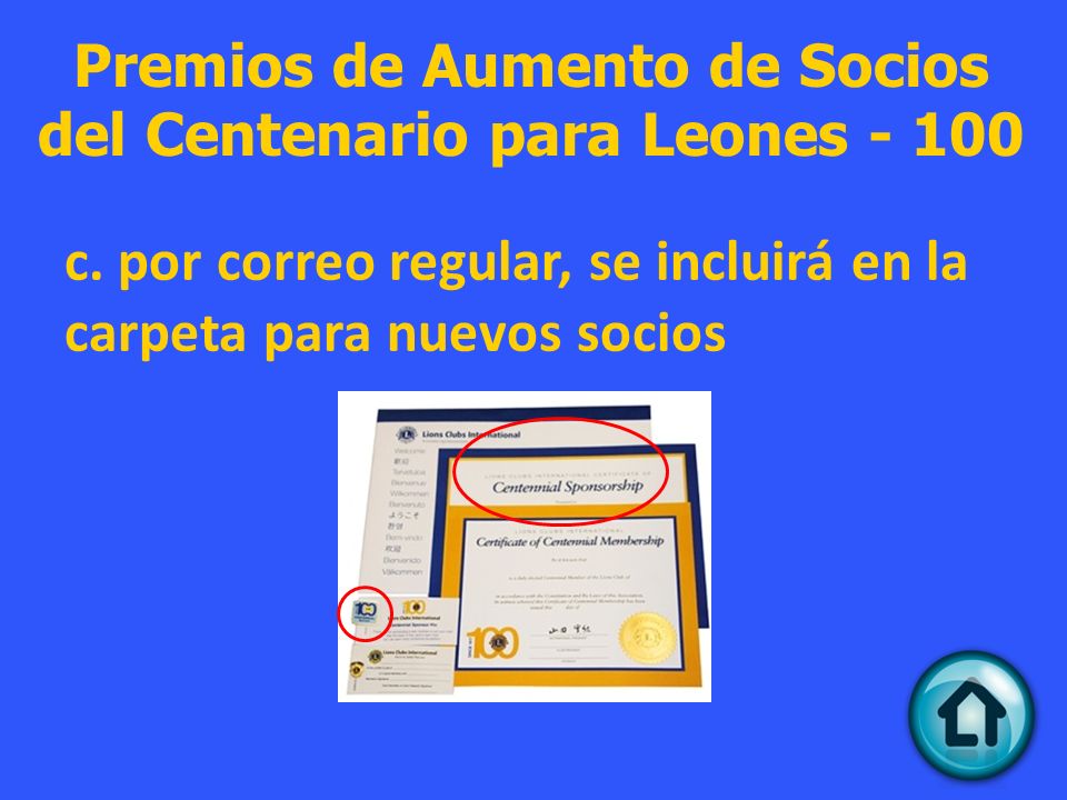 Premios de Aumento de Socios del Centenario para Leones - 100