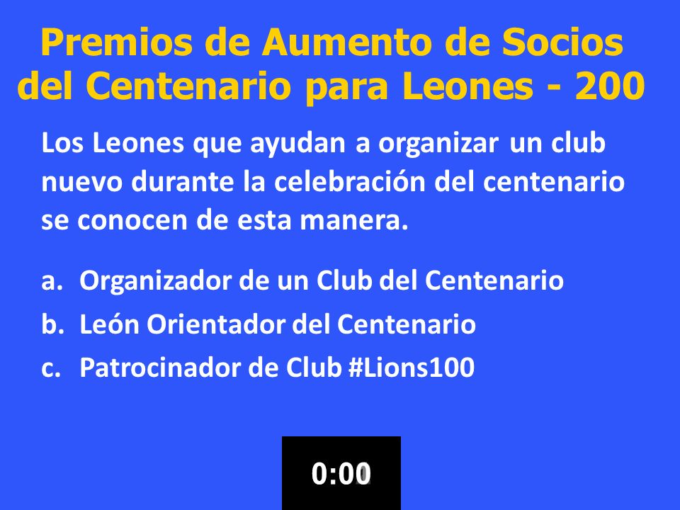 Premios de Aumento de Socios del Centenario para Leones - 200