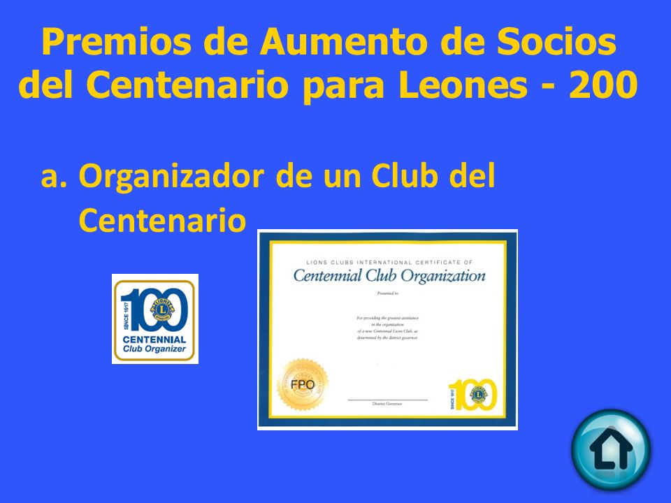 Premios de Aumento de Socios del Centenario para Leones - 200