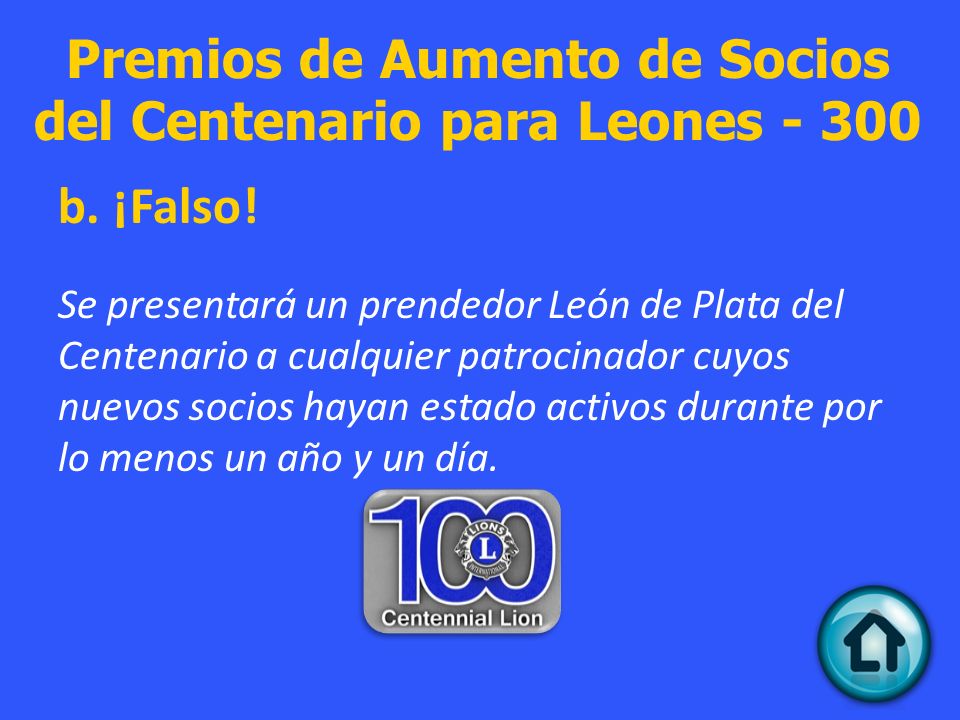 Premios de Aumento de Socios del Centenario para Leones - 300
