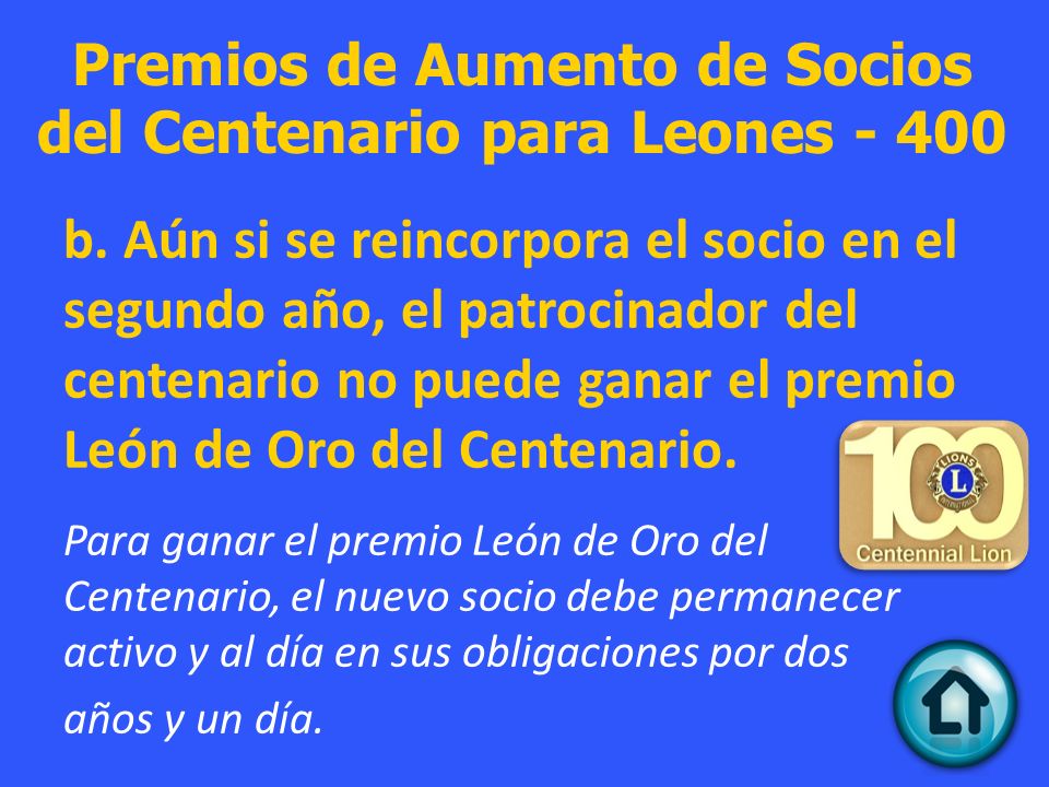 Premios de Aumento de Socios del Centenario para Leones - 400