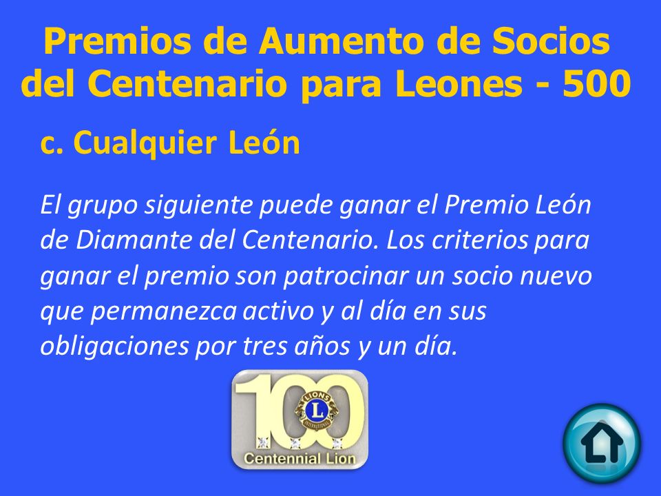 Premios de Aumento de Socios del Centenario para Leones - 500